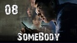 SomeBody Ep 8 Finale Tagalog Dubbed HD