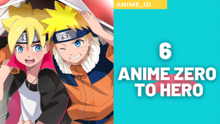 6 ANIME ZERO TO HERO TERBAIK PART 1