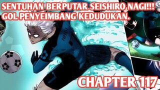 Alur Cerita BLUE LOCK Chapter 117 - GOL PEMBALASAN KESEBELASAN BLUE LOCK LEWAT NAGI