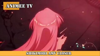 SHIKIMORI AMV CLOSER