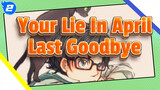 [Your Lie In April] Last Goodbye_2
