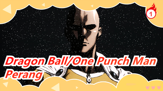 Dragon Ball&One Punch Man| Pertarungan Anime 04-[Perang]_1