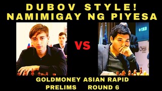 MAKAPAG SACRIFICE LANG MASAYA NA! Goldmoney Asian Rapid  Prelims Daniil Dubov vs Wesley So  Round 6