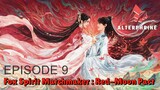 Fox Spirit Matchmaker : Red-Moon Pact Episode 9 English Subtitle FHD