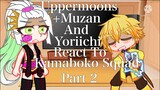 //Uppermoons + Muzan And Yoriichi React To Kamaboko Squad\\ || Part 2 || /Demon Slayer\ |Spoilers!l