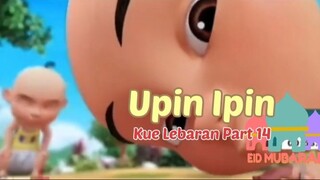 Upin Ipin ! Kue Lebaran Part 14