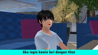 Aku ingin kawin lari dengan titan