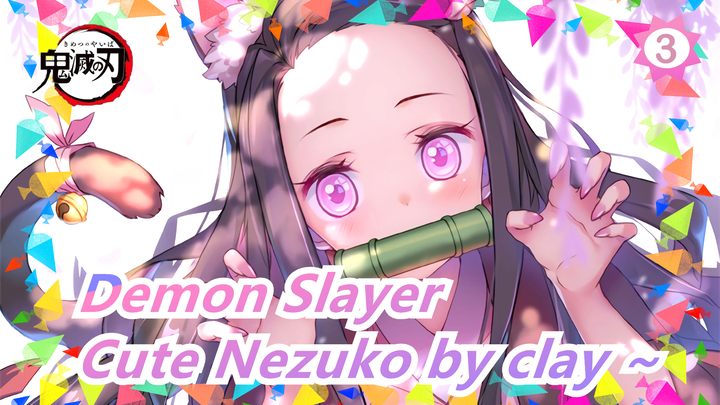 Kisatsutai|Dumbfounded|Super restoration, pinch a super cute Nezuko with clay ~_3