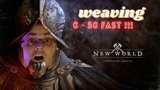 WEAVING SKILL | 0-50 FAST | NEW WORLD