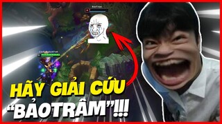 (LMHT) AI ĐÓ HÃY GIẢI CỨU "BẢOTRÂM" KHỎI EM HÍU THIỂU NĂNG !!!