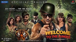 Welcome To The Jungle - Trailer | Akshay Kumar | Sunjay D, SunilS, Disha,