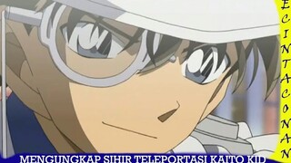 Mengungkap Sihir Teleportasi Kaito Kid #1