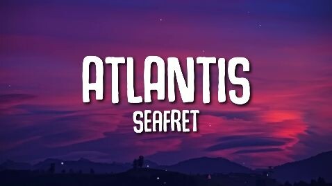 ATLANTIS | seafret | LYRICS