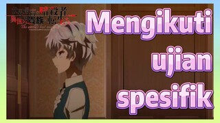 Mengikuti ujian spesifik