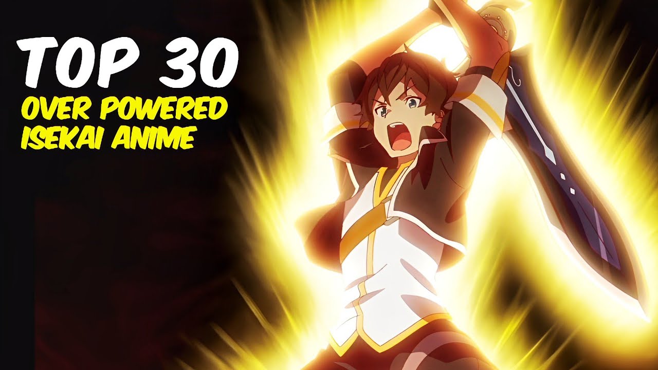 Top 10 ISEKAI Animes Where Mc is SuperStrong/Overpowered from the