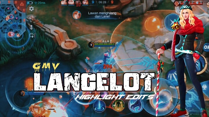 【GMV】LANCELOT MLBB《highlight-edits》