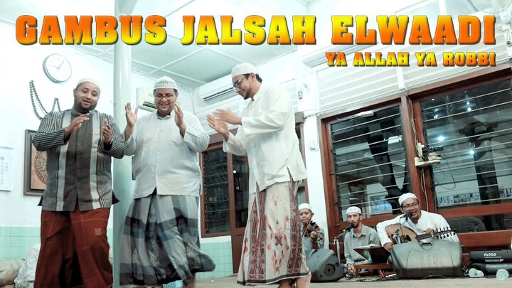 Ya Allah Ya Robbi - Gambus Jalsah Elwaadi - Zawiyah Masjid Riyad Solo