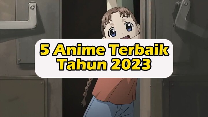 5 ANIME TERBAIK 2023