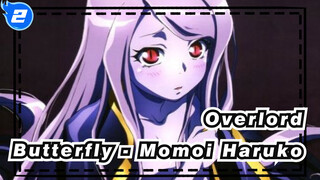 [Overlord]BGM:Butterfly- Momoi Haruko_2