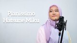 Pianissimo - Hatsune Miku (covered by Mari)
