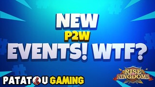NEW P2W EVENT! WTF ? RISE OF KINGDOMS