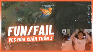 Fun/Fail VCS Mùa Xuân 2022 Tuần 3 #VCS #CastrolPOWER1 [Hoàng Luân]