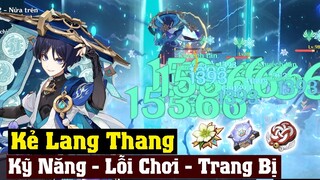 Tiêu Điểm NV : Kẻ Lang Thang - Xây Dựng Lối Chơi - Vũ Khí - TDv - Đội Hình - Genshin Impact