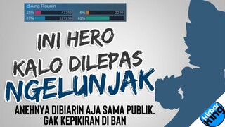 Hero ini dibiarin bakal NGELUNJAK. Jangan dilepas gitu aja