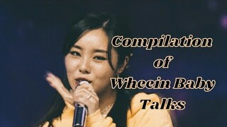 Compilation of Wheein Baby Talks