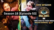 Bigg Boss Season 18 [Episode 53] Hindi