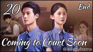 Coming to Court Soon (2025) – Eps. 20 End [Sub Indo]