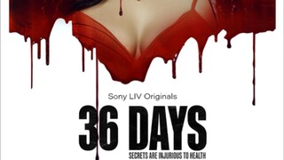 36 Days episode 4 (TV Series 2024-)