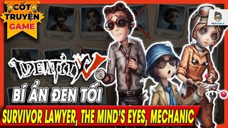 Identity V | Lawer, The Mind's Eyes, Mechanic | Cốt truyện Mọt Game Mobile