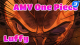AMV One Piece
Luffy_3