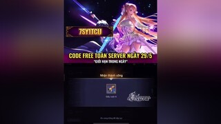 Code Free Toàn Server Ngày 29/5 😻 lienquan lienquanmobile lienquantiktok archangel2909 lienquanvietnam ThachDauAnhTai