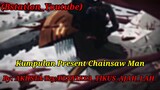 Kumpulan Present Chainsaw Man🔥//Denji X Makima X Aki X Power//Chainsaw Man Jedag Jedug
