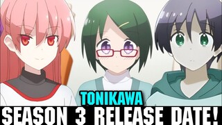 TONIKAKU KAWAII SEASON 3 RELEASE DATE - [Tonikawa Season 3]