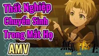 [Thất Nghiệp Chuyển Sinh] AMV | Thất Nghiệp Chuyển Sinh Trong Mắt Họ