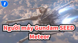 [Người máy Gundam SEED|AMV]Meteor_1