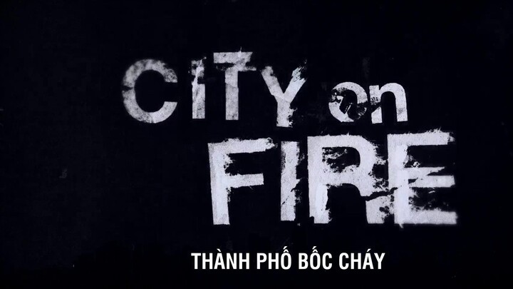 Thành Phố Bốc Cháy EP 6 [Sub Việt]