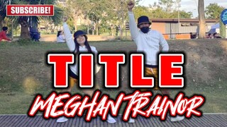 TITLE - Meghan Trainor (Tiktok Viral) | Dj YuanBryan Remix | Dance Fitness | by Team #1