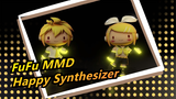 [FuFu MMD] Happy Synthesizer / My Heart Is So Soft Like Being Touched By Sunlight