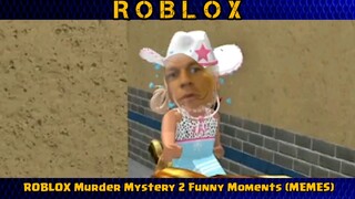 ROBLOX Murder Mystery 2 Funny Moments PART#