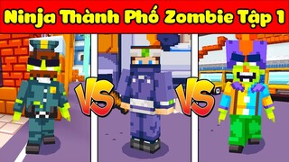 MINECRAFT NINJA THÀNH PHỐ ZOMBIE - TẬP 1: JAYGRAY VÀ KAYYXD TRỞ THÀNH NINJA NHẢY PARKOUR DIỆT ZOMBIE