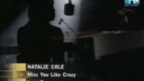Natalie Cole - Miss You Like Crazy (MTV Nights)