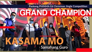 Kasama Mo (Paskong PHINMA Ed Grand Champion) by Samahang Guro