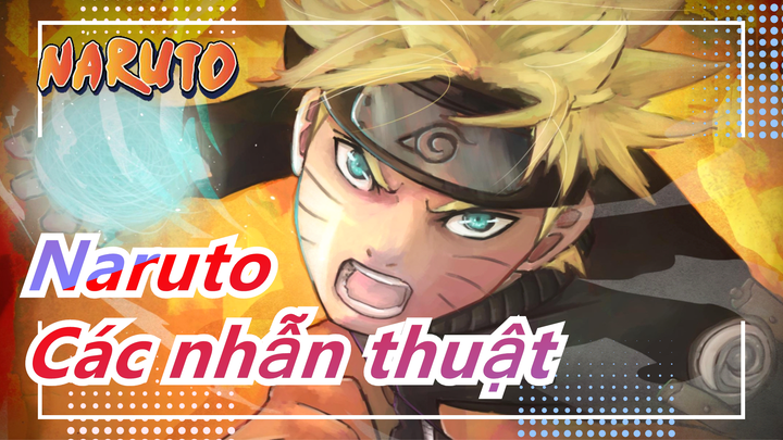 [Naruto] Các Nhẫn Thuật! Ăn tiền của bạn chỉ trong 30 giây!