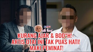 Kurang Ajar & Bod*h!- Artis Otai Ini Tak Puas Hati! Maki Peminat!