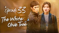 EP33 The.White.Olive.Tree (2025)