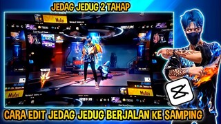 CARA EDIT VIDEO JEDAG JEDUG BERJALAN  KE SAMPING 2 TAHAP DI CAPCUT